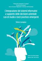 L' integrazione dei sistemi informativi a supporto delle decisioni aziendali di Silvia Lavagna edito da Youcanprint