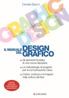 Il manuale del design grafico. Nuova ediz. di Daniele Baroni edito da Longanesi