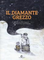 Il diamante grezzo di Micole Imperiali edito da Ad Est dell'Equatore