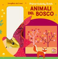 Animali del bosco. Primo activity book. Ediz. a colori di Francesca Ferri edito da Librido Gallucci