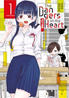 The dangers in my heart vol.1 di Norio Sakurai edito da Edizioni BD
