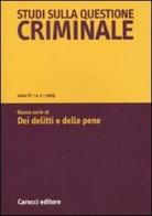 Studi sulla questione criminale (2009) vol.2 edito da Carocci