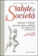 I giovani e l'alcool: consumi, abusi, politche. Una rassegna critica multidisciplinare edito da Franco Angeli