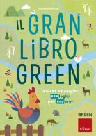 Il gran libro green. Giochi ed enigmi ecologici per ecoeroi di Damara Strong edito da Erickson