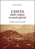 Cascia dalle origini ai nostri giorni. Già libero Comune dal 1198 di Omero Sabatini edito da Tau