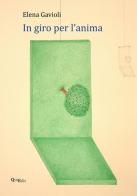 In giro per l'anima di Elena Gavioli edito da QuiEdit