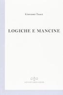 Logiche e mancine di Giovanni Tuzet edito da Giuliano Ladolfi Editore