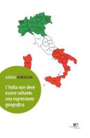 L' Italia non deve essere soltanto una espressione geografica di Giorgio Verrecchia edito da Europa Edizioni