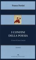 I confini della poesia di Franco Fortini edito da Castelvecchi