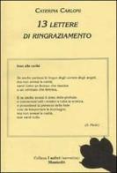 Tredici lettere di ringraziamento di Caterina Carloni edito da Montedit