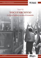 Voci d'archivio. La storia pubblica incontra il '68 di Virginia Niri edito da Genova University Press