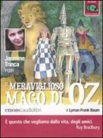 Il meraviglioso mago di Oz letto da Jasmine Trinca. Audiolibro. 3 CD Audio di L. Frank Baum edito da Emons Edizioni