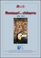 Restauri e chitarre 1990-2014 edito da DOCBI Centro Studi Biellesi