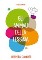 Gli animali della Lessinia. Album da colorare di Giorgia De Maldè edito da Editrice La Grafica