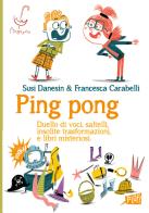 Ping pong di Susi Danesin, Francesca Carabelli edito da Parapiglia