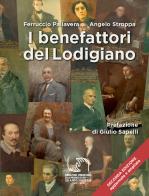 I benefattori del lodigiano di Ferruccio Pallavera, Angelo Stroppa edito da PMP Edizioni