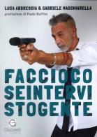Faccio cose, intervisto gente di Luca Abbrescia, Gabriele Macchiarella edito da Giacovelli Editore