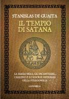 Il tempio di Satana. Il serpente della genesi vol. 1 di Stanislas De Guaita edito da Ambrosia