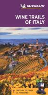 Wine regions of Italy. Discover 755 caves, 125 itineraries edito da Michelin Italiana