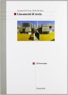 Lineamenti di storia. Per le Scuole vol.3 di Giampaolo Perugi, Maria Bellucci edito da Zanichelli