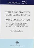 Costituzione apostolica Anglicanorum Coetibus e norme complementari di Benedetto XVI (Joseph Ratzinger) edito da Libreria Editrice Vaticana