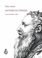 Lettere di Venezia di Pietro Aretino edito da Damocle