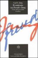 Il contrasto tra Freud e Jung di Carl Gustav Jung edito da Bollati Boringhieri