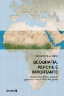 Geografia. Perché è importante di Alexander B. Murphy, Elena Dell'Agnese edito da Unicopli
