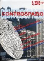 Controspazio (2002) vol.3 di Marcello Fabbri edito da Gangemi Editore