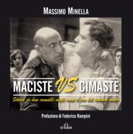 Maciste vs Cimaste. Storia di due camalli negli anni d'oro del cinema muto di Massimo Minella edito da De Ferrari