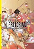I pretoriani. Storia delle forze d'élite dell'antica Roma di Sandra Bingham edito da LEG Edizioni