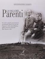La saga dei Parenti di Giovanni B. Cavazzuti edito da Edizioni Artestampa