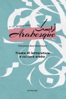 Arabesque (2021). Ediz. bilingue vol.1 edito da Puntoacapo