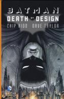 Death by design. Batman di Chip Kidd, Dave Taylor edito da Lion