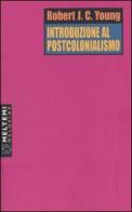 Introduzione al postcolonialismo di Robert J. Young edito da Booklet Milano