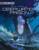 Deepwaterprison di Christophe Bec, Stefano Raffaele edito da Mondadori Comics