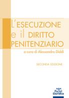 L' esecuzione e il diritto penitenziario edito da Pacini Editore