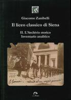 Il liceo classico di Siena vol.2 di Giacomo Zanibelli edito da NIE