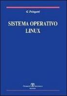 Sistema operativo Linux di Giuseppe Pelagatti edito da Esculapio
