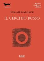 Il cerchio rosso di Edgar Wallace edito da Polillo