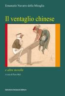 Il ventaglio chinese e altre novelle di Emanuele Navarro della Miraglia edito da Sciascia