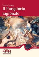 Il purgatorio ragionato di Francesco Longano edito da Palladino Editore
