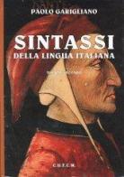 Sintassi della lingua italiana vol.1 di Paolo Garigliano edito da CUECM