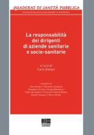 La responsabilità dei dirigenti di aziende sanitarie e socio-sanitarie edito da Maggioli Editore