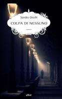 Colpa di nessuno di Sandro Onofri edito da Elliot