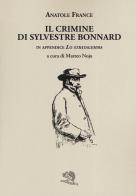 Il crimine di Sylvestre Bonnard di Anatole France edito da La Vita Felice