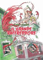 Il grande raffreddore di Giuseppe De Nardo, Giuliano Piccininno edito da Green Moon Comics