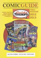 Guida Tesauro. Comic guide 2012. Disegni originali di Alessandro Tesauro edito da Ripostes