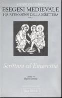 Esegesi medievale. Scrittura ed Eucarestia. I quattro sensi della scrittura vol.3 di Henri de Lubac edito da Jaca Book