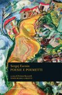 Poesie e poemetti. Testo russo a fronte di Sergej Esenin edito da Rizzoli